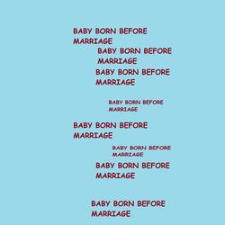 Baby Born Before Marriage