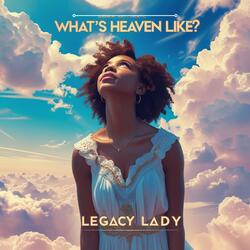 What's Heaven Like?