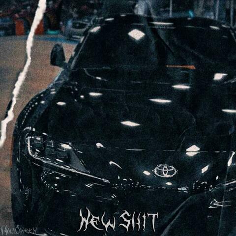 NEW SHIT!