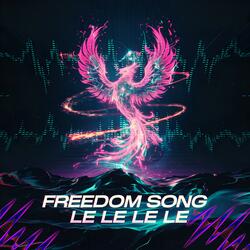 Freedom Song (Le-le-le-le) (feat. jViP70 Studio) (Special Version)