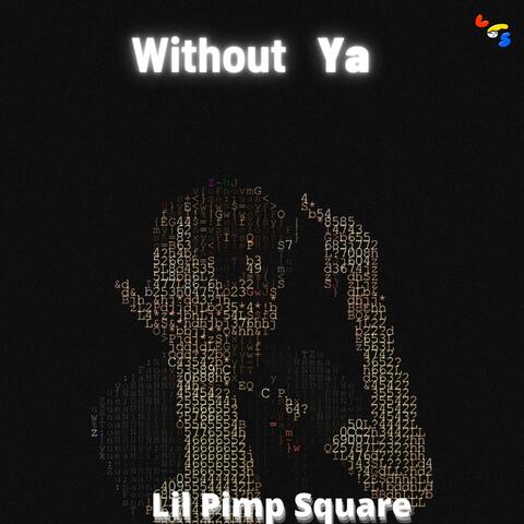 Without Ya