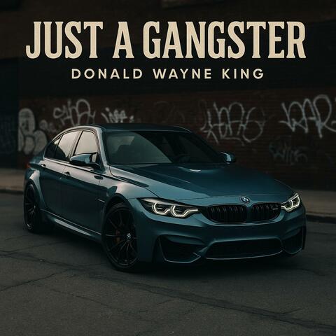 Just a Gangster