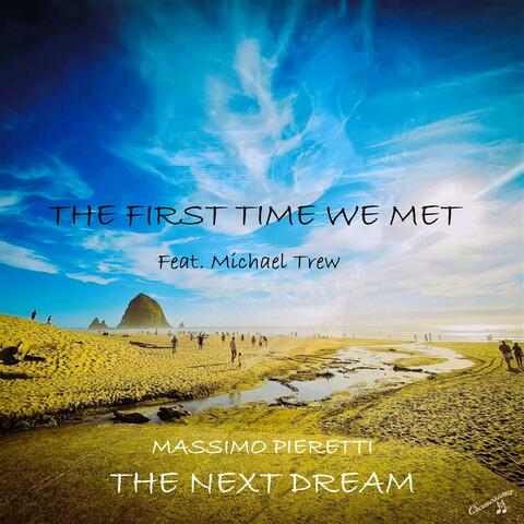 The First Time We Met (feat. Michael Trew)