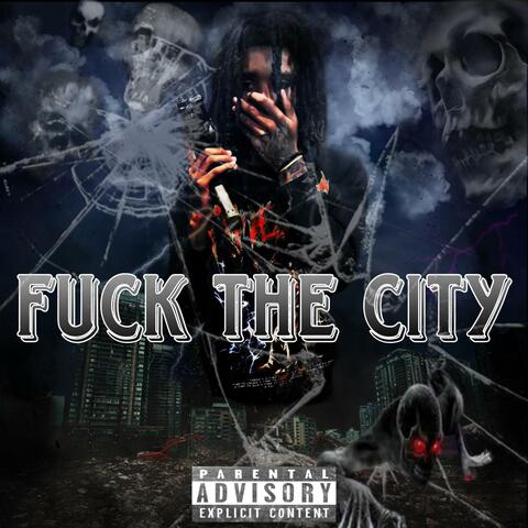 Fuck The City