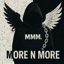 More n More