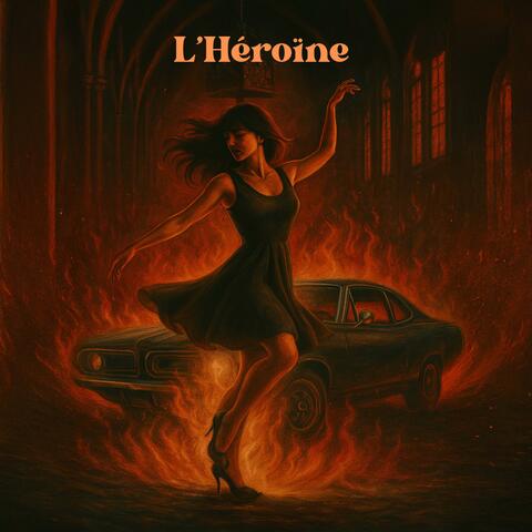 L’Héroïne (Reprise)