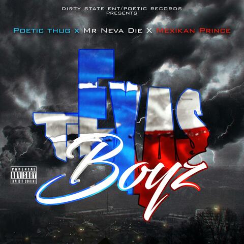 Texas Boyz (feat. Mr Neva Die & Mexikan Prince)