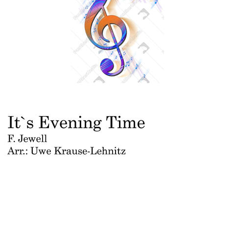 It`s Evening Time