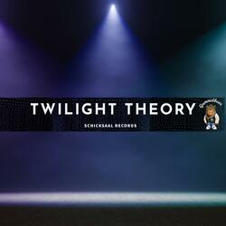 Twilight Theory