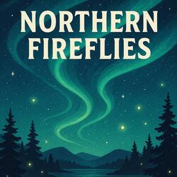 Northern Fireflies