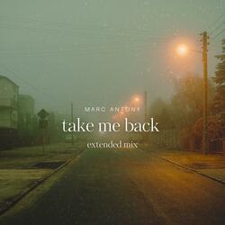 Take Me Back (Extened Mix)