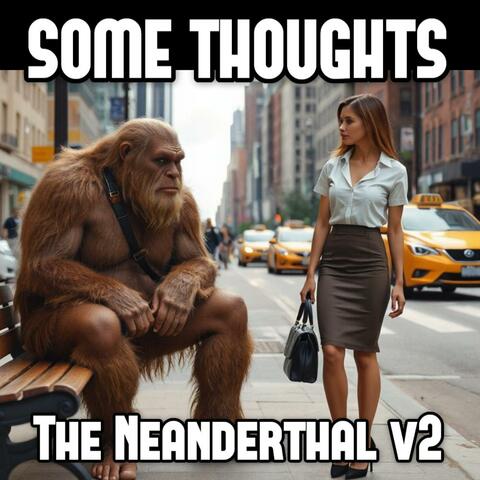 The Neanderthal (v.2)