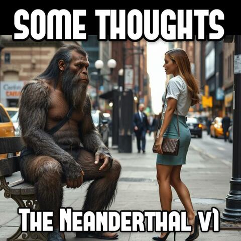 The Neanderthal (v.1)