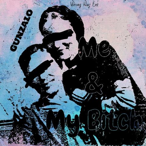 Me & My Bitch