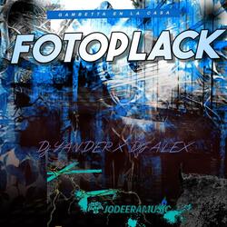 Fotoplack (feat. Dj Alex Del Callao & Dj Yander)