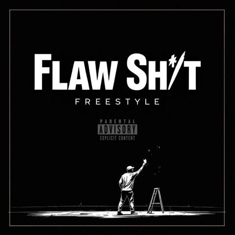 Flaw Sh!t Freestyle
