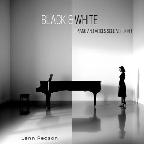 Black & White (Piano and Voices Solo Version)