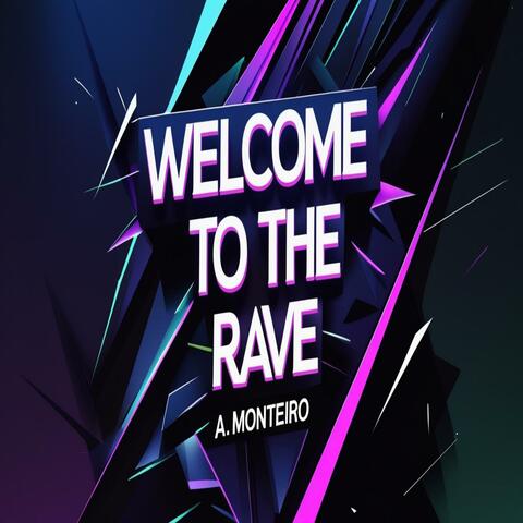 Welcome To The Rave