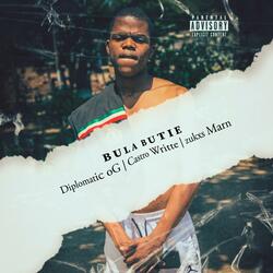 Bula Butie (Diplomatic oG) (feat. Castro Writte & zukxs Marn)