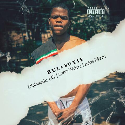 Bula Butie (Diplomatic oG) (feat. Castro Writte & zukxs Marn)