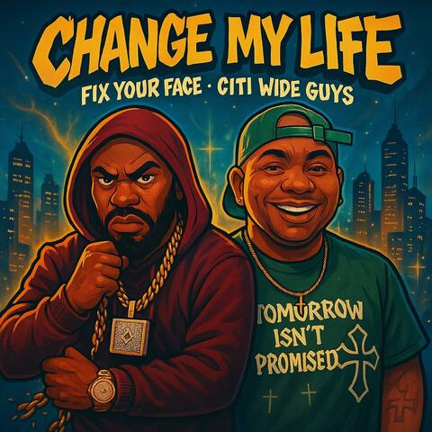 Change my life. (feat. Bunk)