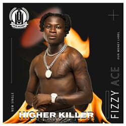 HIGHER KILLER