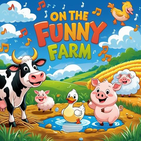 On the Funny Farm