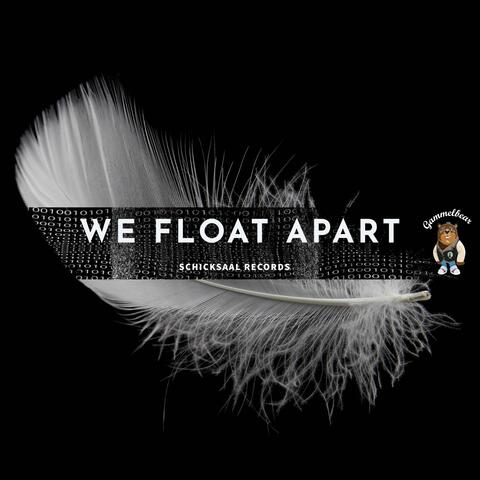 We Float Apart
