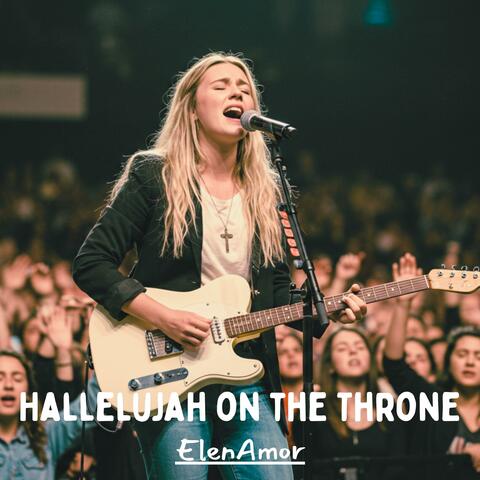 Hallelujah on the Throne