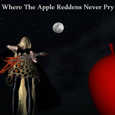 Where The Apple Reddens Never Pry