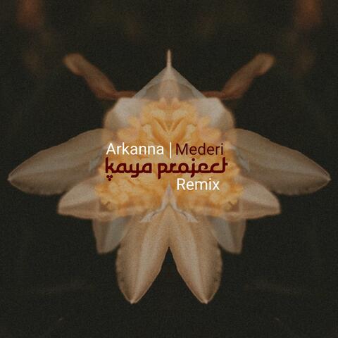 Mederi (Kaya Project Remix)