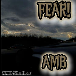Fear!