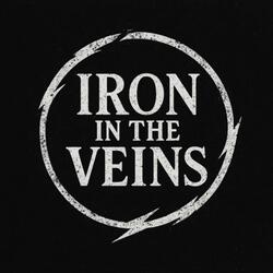Iron in the Veins (Fire in the Dark)