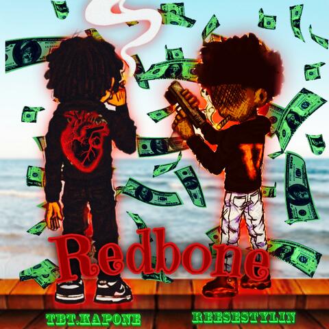 Redbone (feat. Reesestylin)
