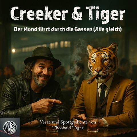 Der Mond flirrt durch die Gassen (Alle gleich) (feat. Beat Box Baker & Theobald Tiger)