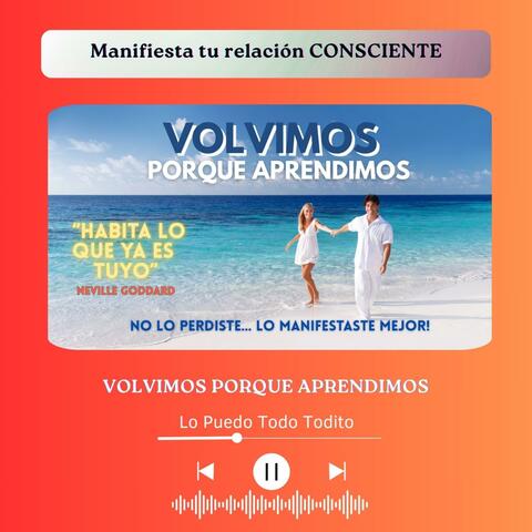 VOLVIMOS PORQUE APRENDIMOS