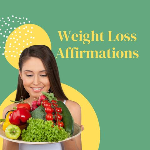 Powerful Weight Loss Affirmations (Daily Motivation for a Healthier You)