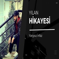 Yılan Hikayesi - Yargısız İnfaz