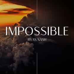 Impossible