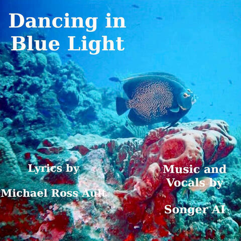 Dancing in the Blue Light