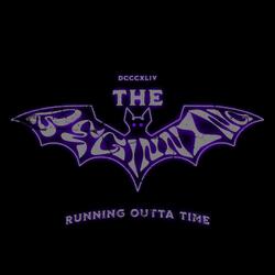 RUNNING OUTTA TIME !