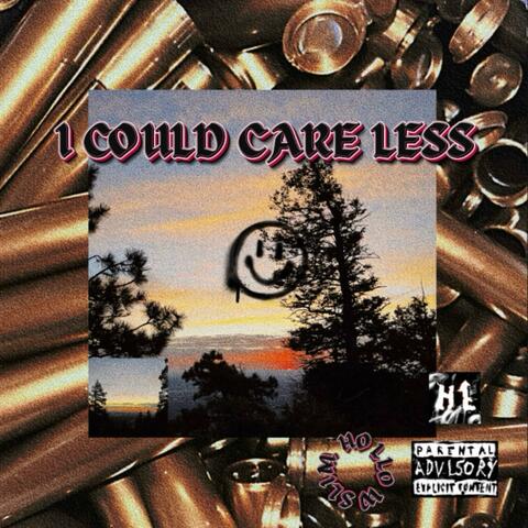 I COULD CARE LESS