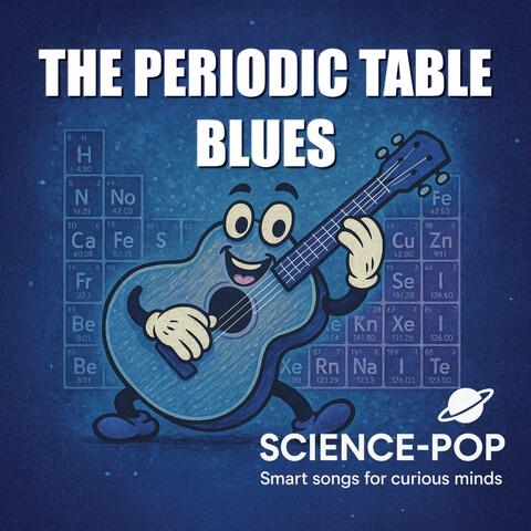 The Periodic Table Blues