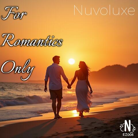 For Romantics Only