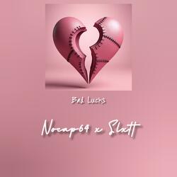 Bad lucks (feat. Slxtt)