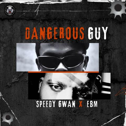 Dangerous guy (feat. E.B.M)