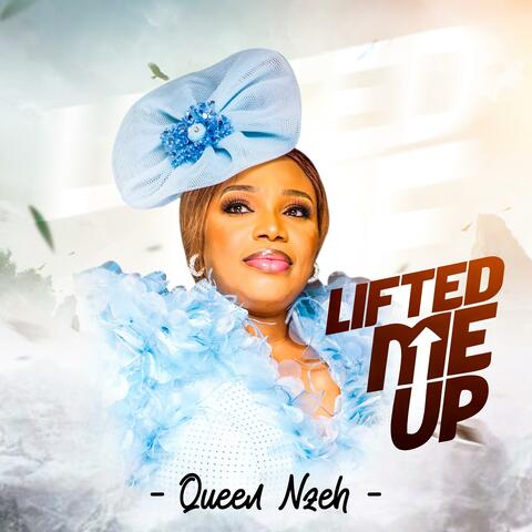 Lifted Me Up