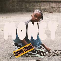 MONEY (feat. Autumn Cymone)