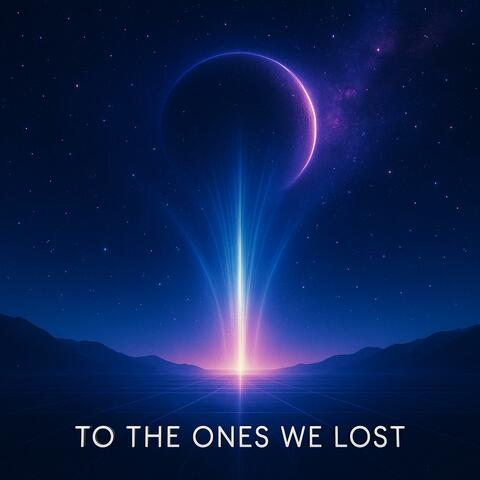 To The Ones We Lost (feat. Space Raven)