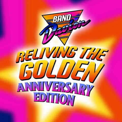Reliving The Golden: Anniversary Edition